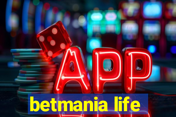 betmania life