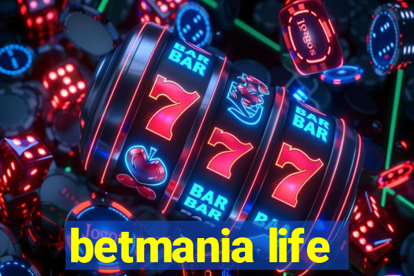 betmania life