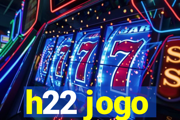 h22 jogo