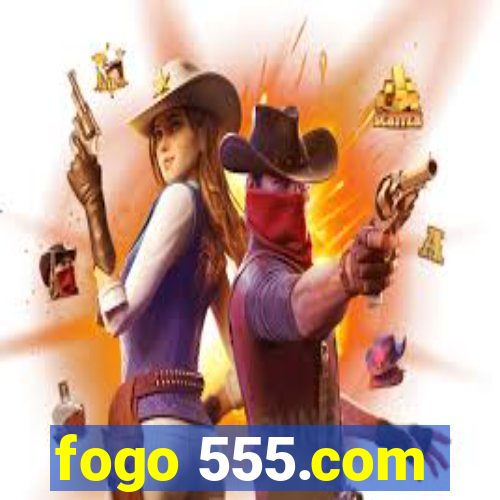 fogo 555.com