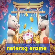 netersg erome