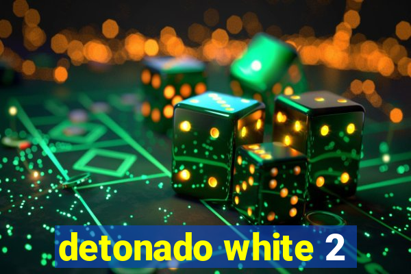 detonado white 2