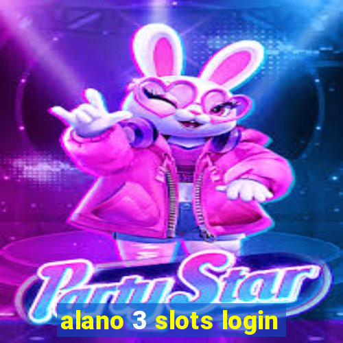 alano 3 slots login