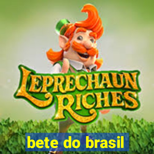 bete do brasil