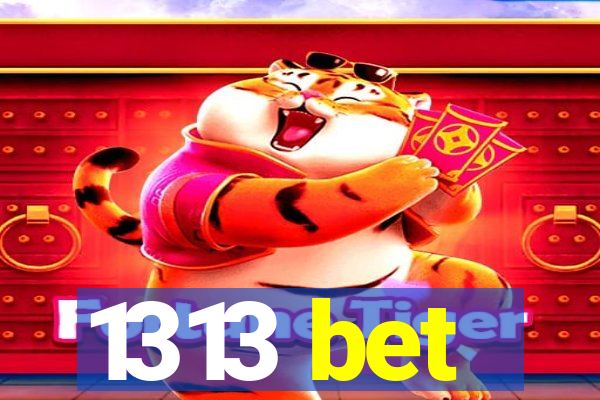 1313 bet