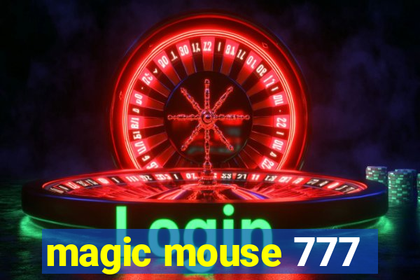 magic mouse 777