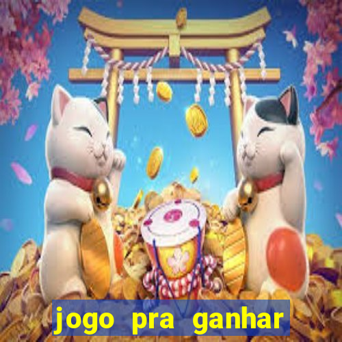 jogo pra ganhar dinheiro sem depositar