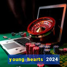 young hearts 2024 online legendado