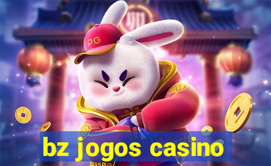 bz jogos casino