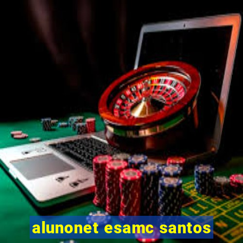 alunonet esamc santos