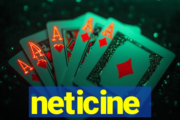 neticine