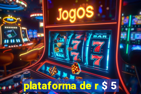 plataforma de r $ 5