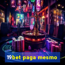 19bet paga mesmo