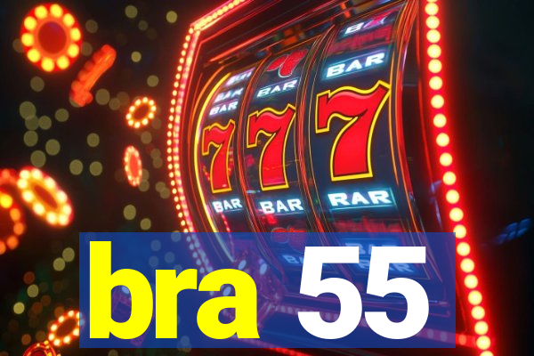 bra 55