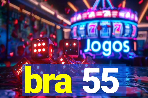 bra 55