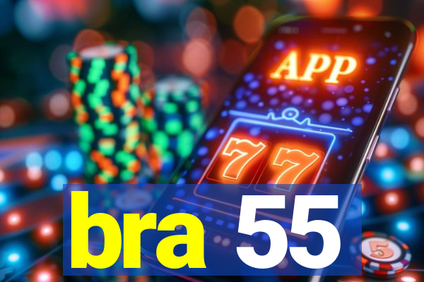 bra 55