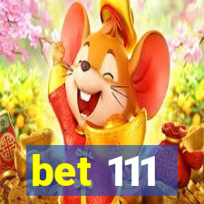 bet 111