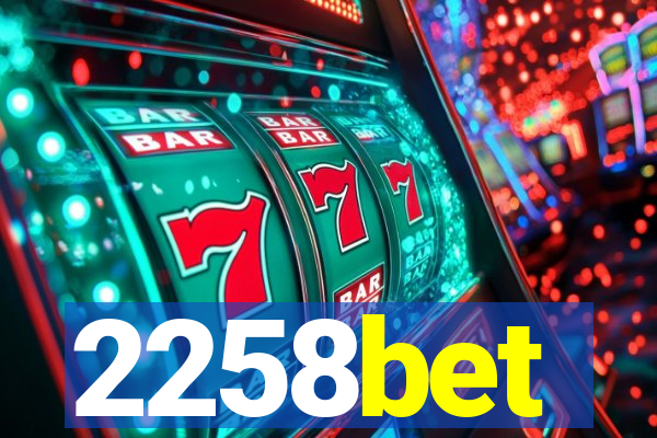 2258bet