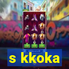 s kkoka