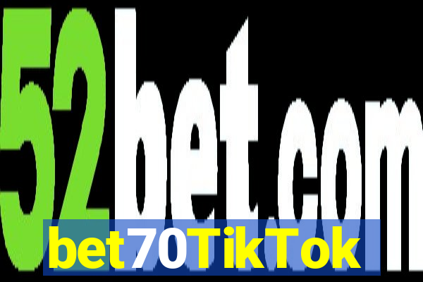 bet70TikTok