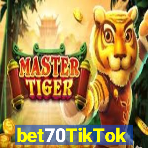 bet70TikTok