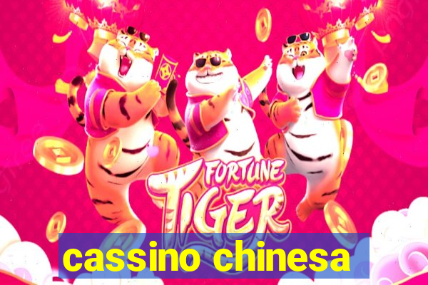 cassino chinesa