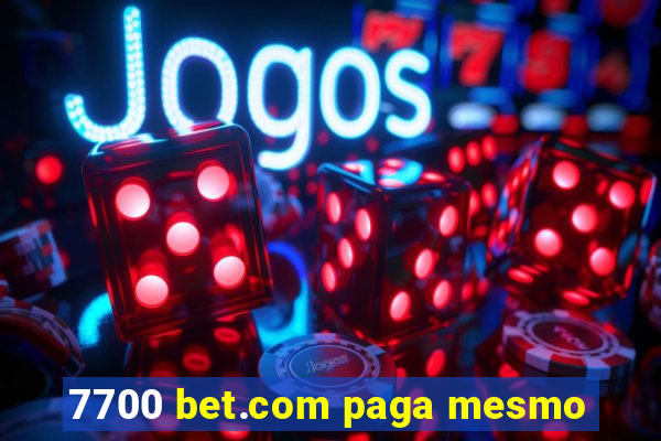 7700 bet.com paga mesmo