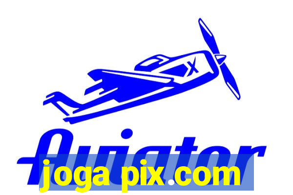 joga pix.com