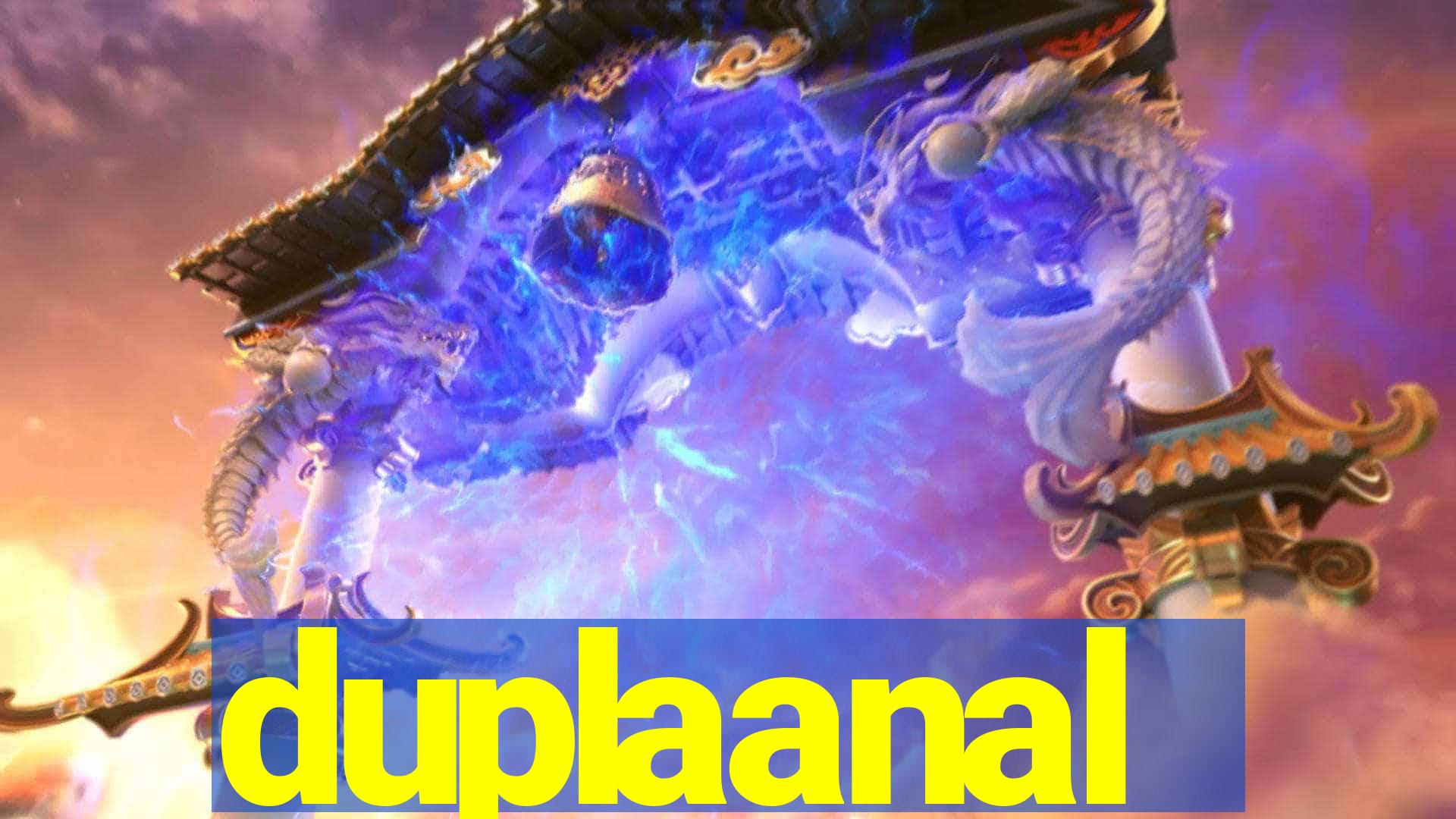 duplaanal