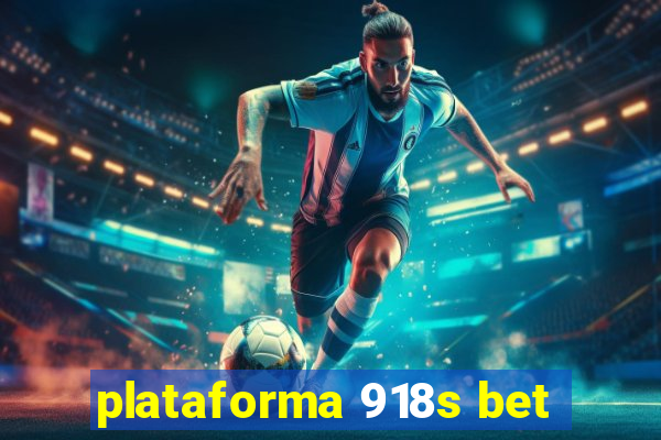 plataforma 918s bet