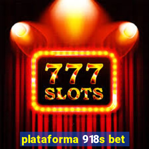 plataforma 918s bet