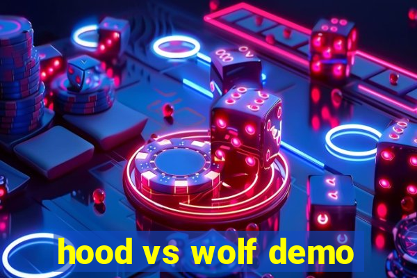 hood vs wolf demo