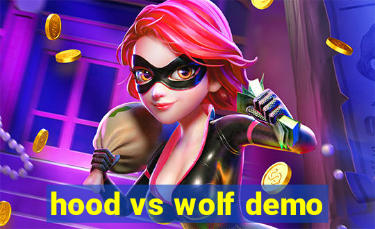 hood vs wolf demo