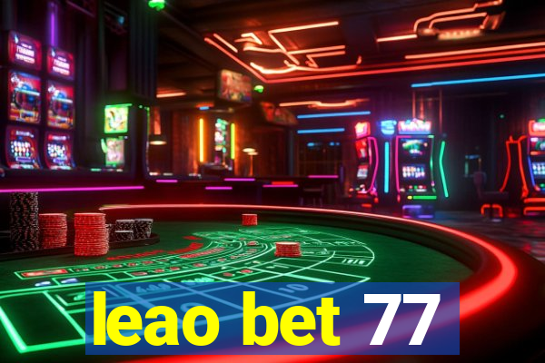 leao bet 77