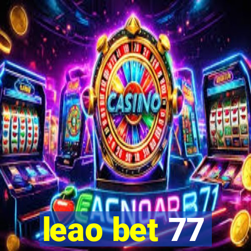 leao bet 77