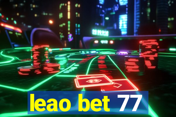 leao bet 77