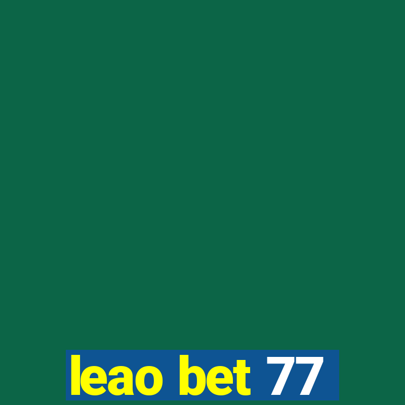 leao bet 77