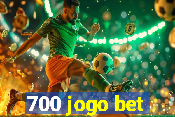 700 jogo bet