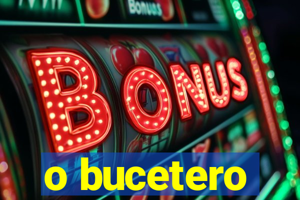 o bucetero