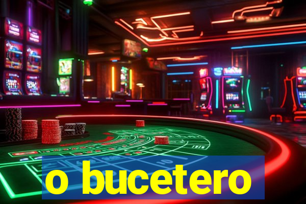 o bucetero