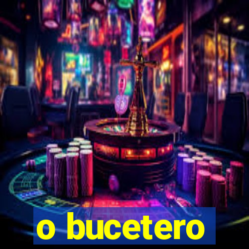 o bucetero