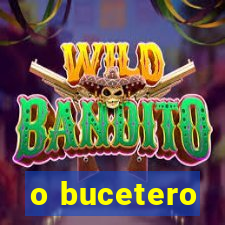 o bucetero