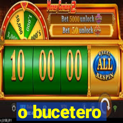 o bucetero