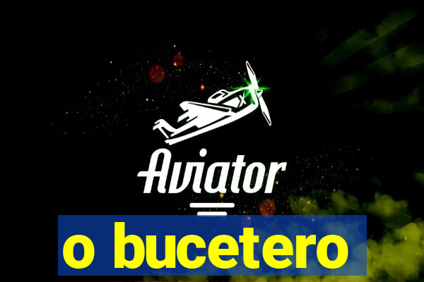 o bucetero