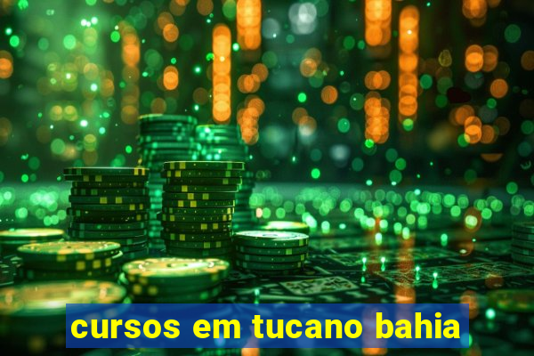 cursos em tucano bahia