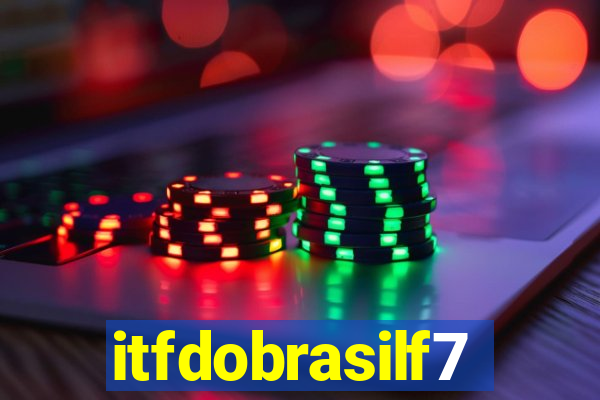 itfdobrasilf7