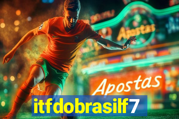 itfdobrasilf7