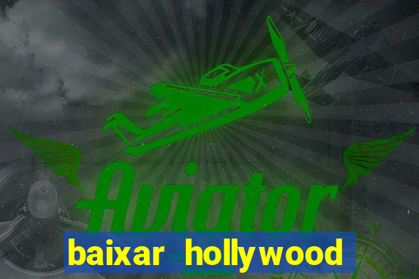 baixar hollywood story dinheiro e diamante infinito