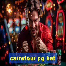 carrefour pg bet