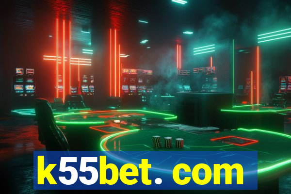 k55bet. com